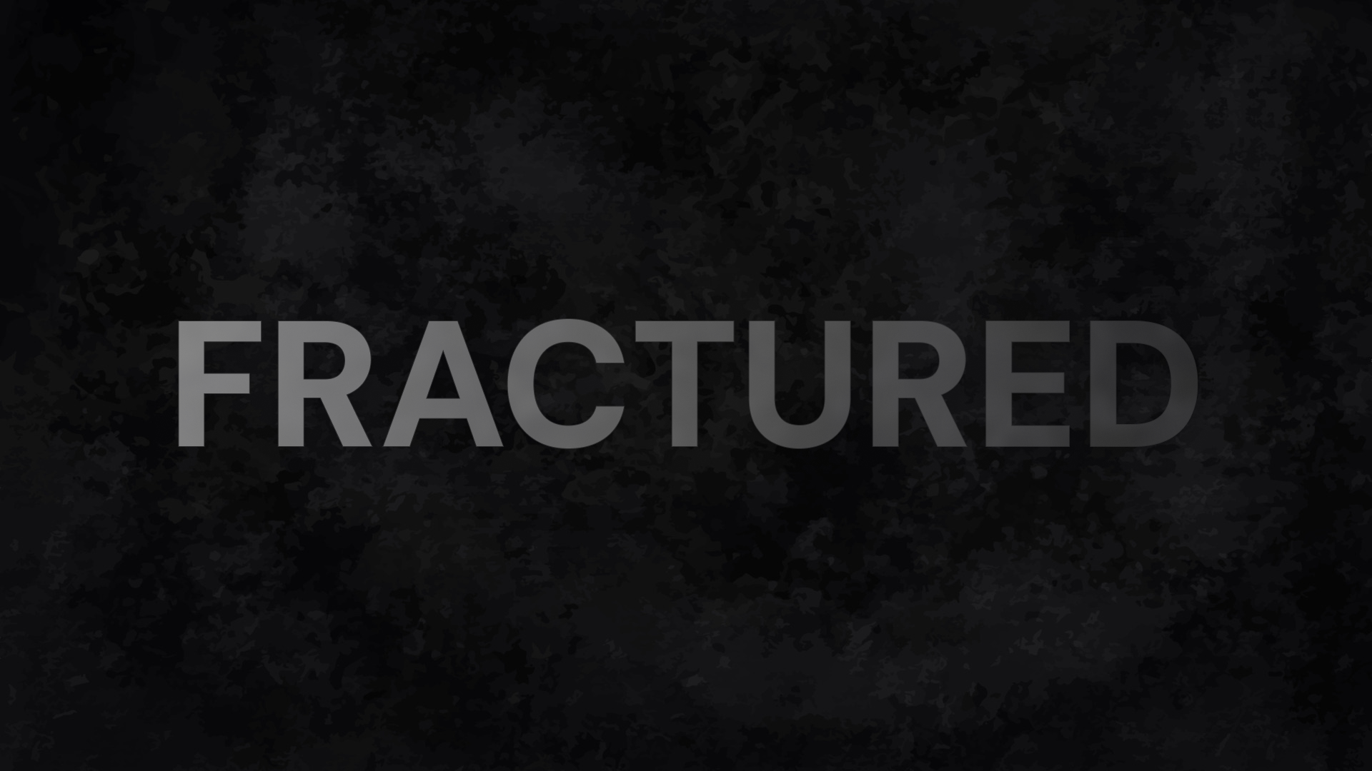 Fractured Short Movie